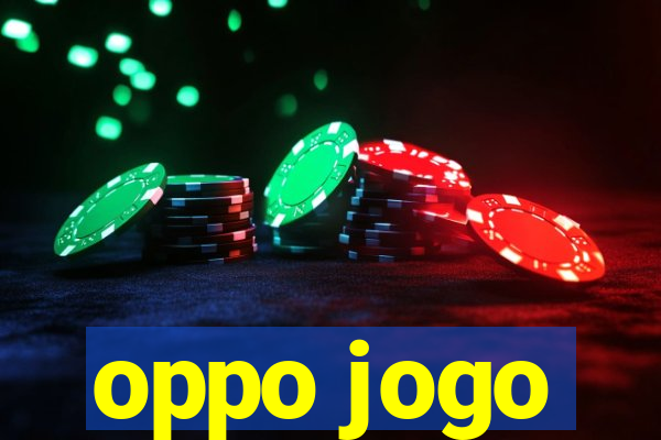 oppo jogo